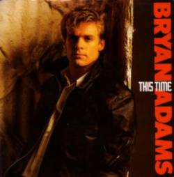 Bryan Adams : This Time